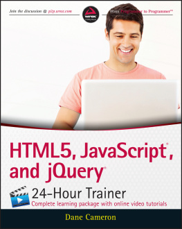 Dane Cameron - HTML5, JavaScript, and jQuery 24-Hour Trainer