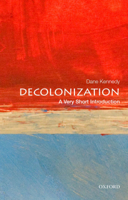 Dane Kennedy - Decolonization