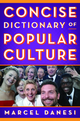 Danesi - Concise Dictionary of Popular Culture