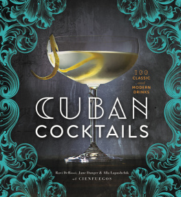 Danger Jane - Cuban cocktails: 100 classic & modern drinks