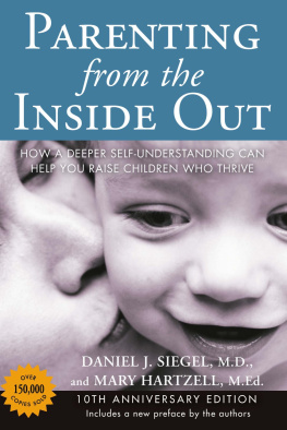 Daniel J. Siegel MD Parenting from the Inside Out