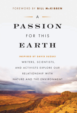 David Suzuki Foundation. - A Passion for This Earth