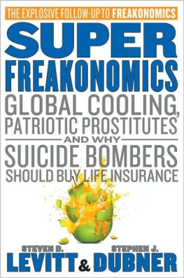 Dubner Stephen J. - Superfreakonomics: global cooling, patriotic prostitutes, and why suicide bombers should buy life insurance