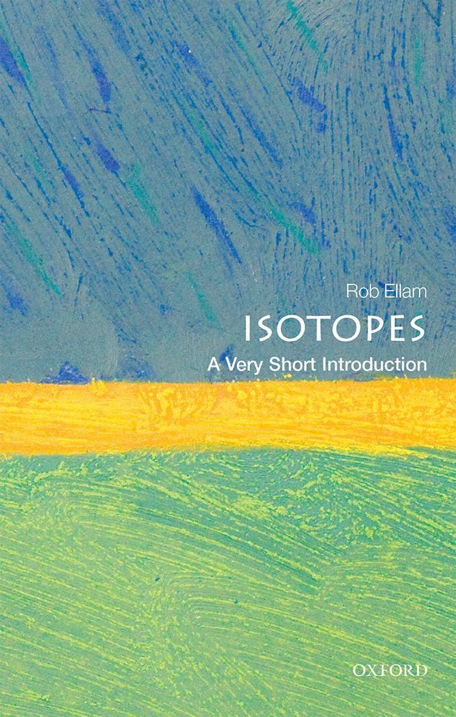 Isotopes A Very Short Introduction VERY SHORT INTRODUCTIONS are for anyone - photo 1