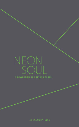 Elle Neon Soul: A Collection of Poetry and Prose