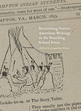 Emery Recovering Native American Writings in the Boarding School Press