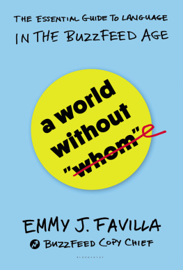 Emmy J. Favilla - A world without whom: the essential guide to language in the Buzzfeed age
