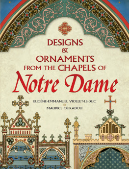 Eugène-Emmanuel Viollet-le-Duc - Designs and Ornaments  from the Chapels of Notre Dame