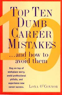 title Top Ten Dumb Career Mistakes-- and How to Avoid Them author - photo 1