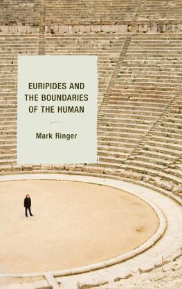 Euripides - Euripides and the Boundaries of the Human