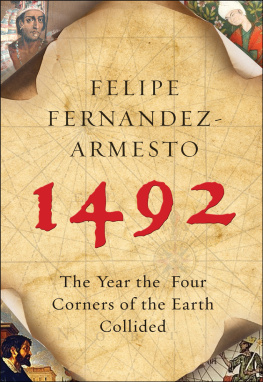 Fernandez-Armesto - 1492: The Year Our World Began
