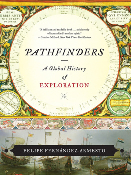 Fernández-Armesto - Pathfinders: a global history of exploration