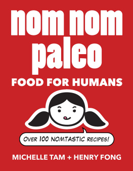 Fong Henry - Nom nom paleo: food for humans