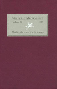 title Medievalism and the Academy I Studies in Medievalism 0738-7164 9 - photo 1