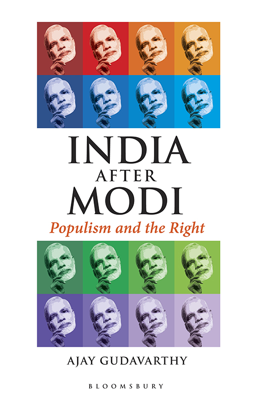 INDIA AFTER MODI INDIA AFTER MODI Populism and the Right Ajay Gudavarthy - photo 1