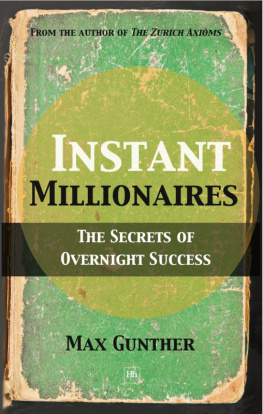 Gunther - Instant millionaires: the secrets of overnight success