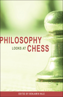 Hale - Philosophy Looks at Chess