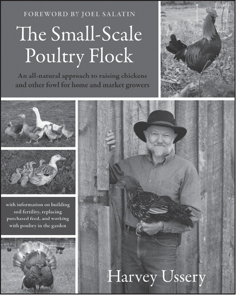 THE SMALL-SCALE POULTRY FLOCK An All-Natural Approach to Raising Chickens - photo 13