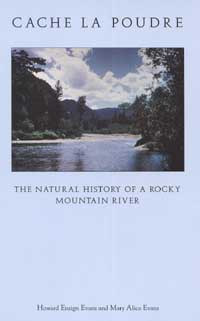 title Cache La Poudre The Natural History of a Rocky Mountain River - photo 1