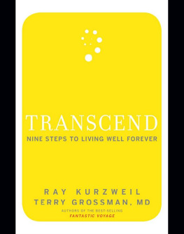 Grossman Terry Transcend: nine steps to living well forever