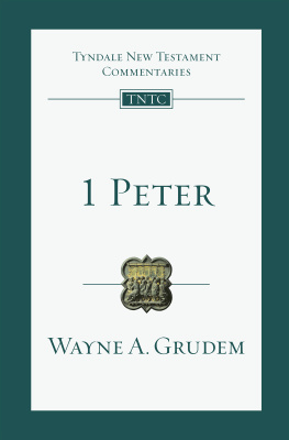 Grudem - 1 Peter: an introduction and commentary