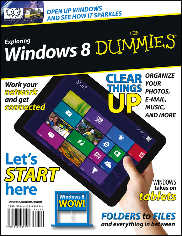 Exploring Windows 8 by Galen Gruman Mark Justice Hinton Woody Leonhard - photo 1