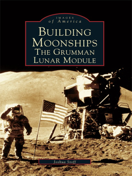 Grumman Aircraft Engineering Corporation - Building moonships: the Grumman lunar module