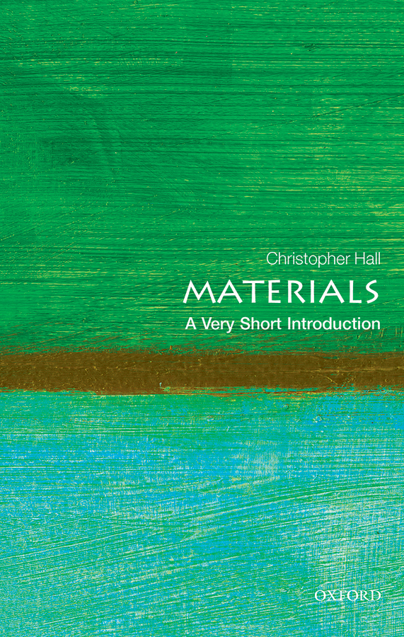 Materials A Very Short Introduction VERY SHORT INTRODUCTIONS are for anyone - photo 1