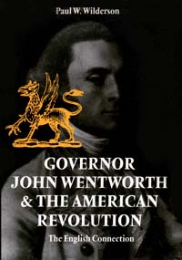 title Governor John Wentworth the American Revolution The English - photo 1