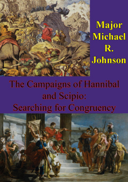 Hannibal The Campaigns Of Hannibal And Scipio: Searching For Congruency