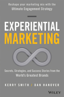 Hanover Dan Experiential marketing: secrets, strategies, and success stories from the worlds greatest brands