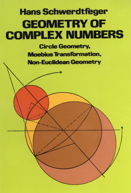 Hans Schwerdtfeger - Hans Schwerdtfeger GEOMETRY OF COMPLEX NUMBERS Circle Geomentry