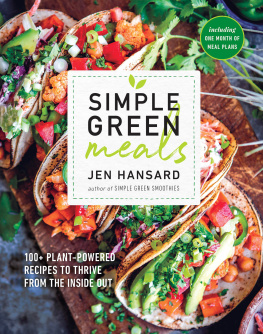 Hansard Jen Simple green meals: 100+ plant-powered recipes to thrive from the inside out