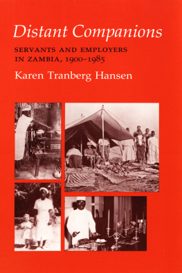 Hansen - Distant companions: servants and employers in Zambia, 1900-1985