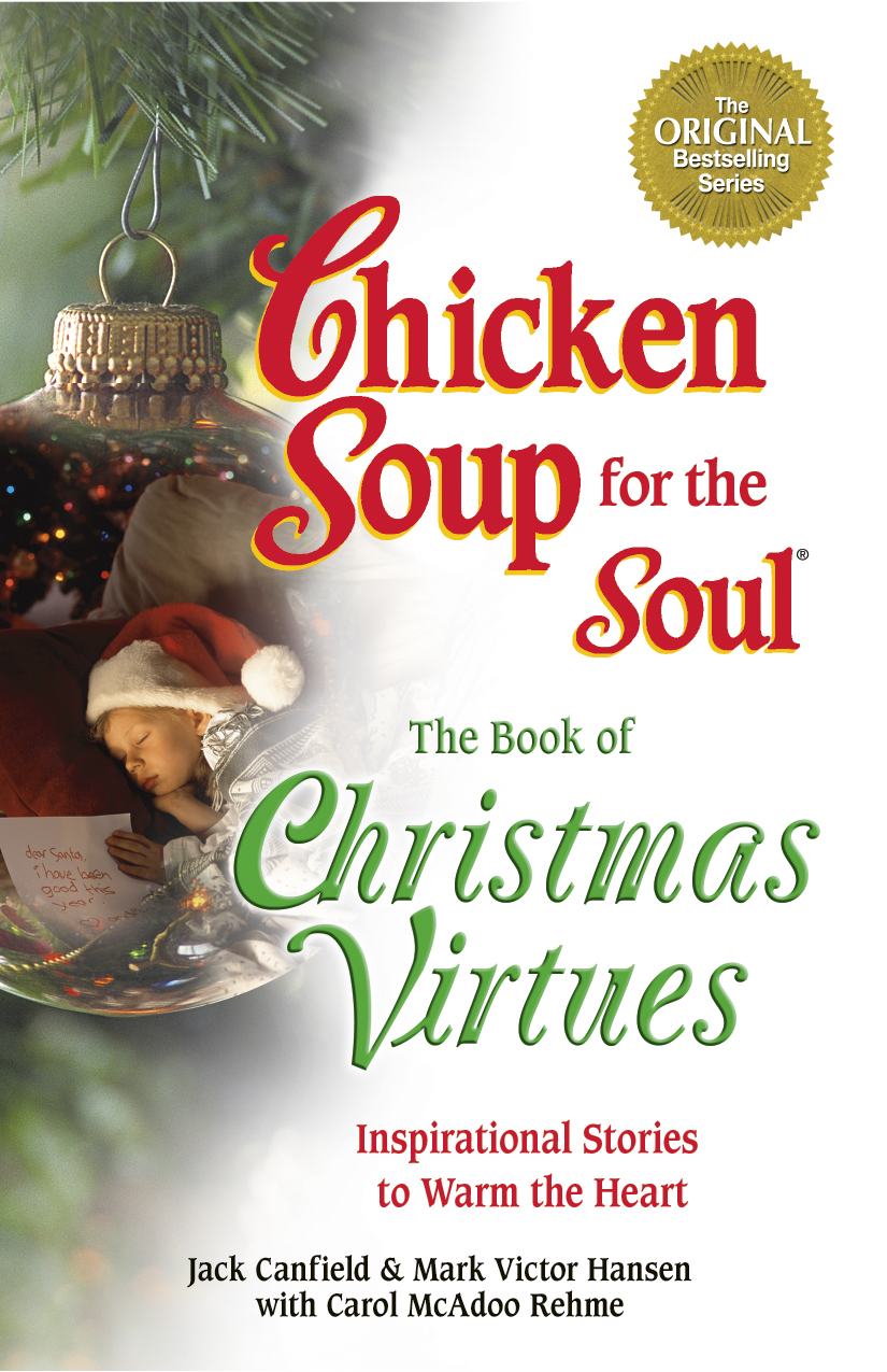 Chicken Soup for the Soul The Book of Christmas Virtues Inspirational - photo 1