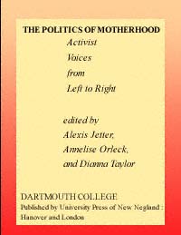 title The Politics of Motherhood Activist Voices From Left to Right - photo 1