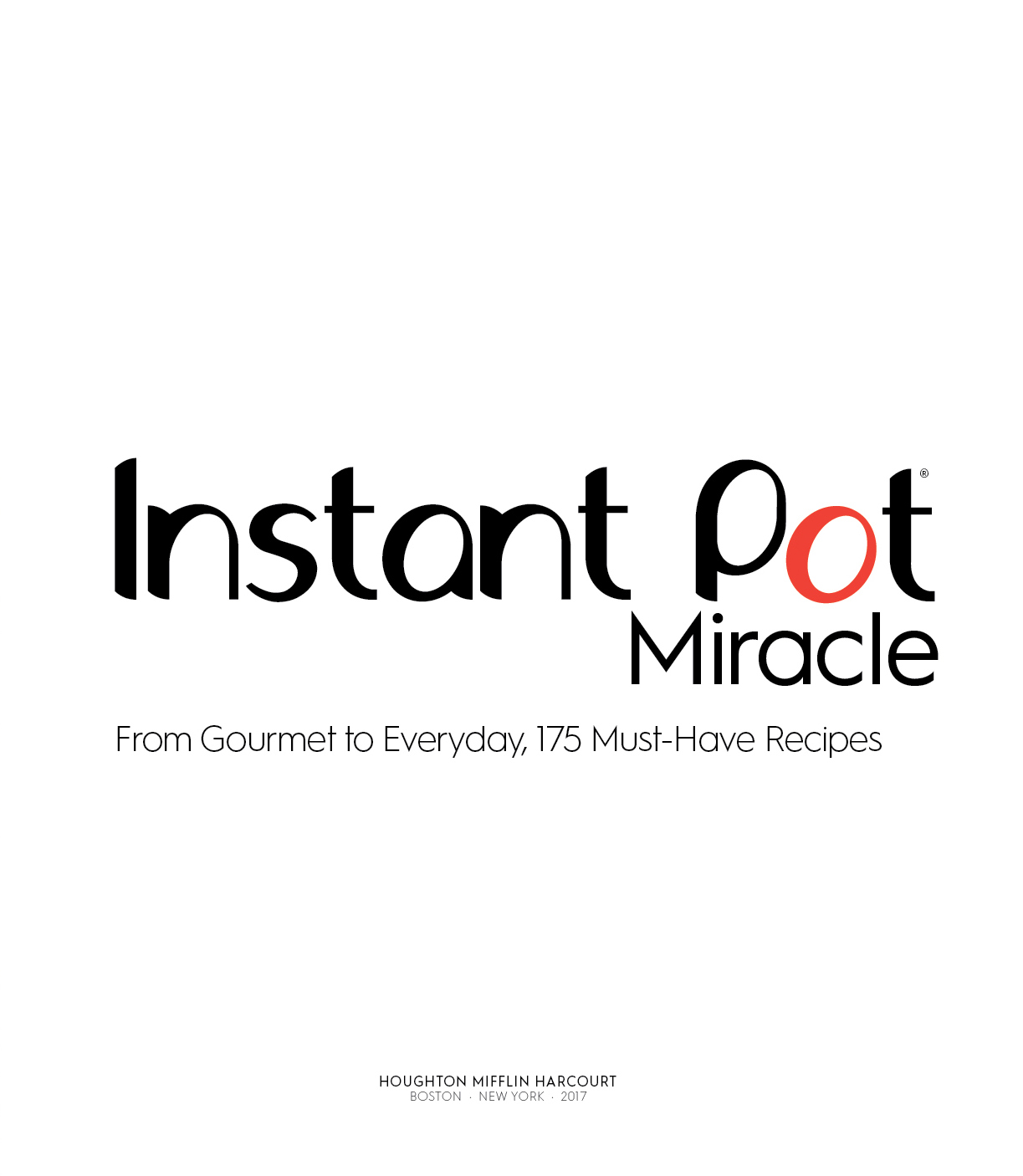 INSTANT POT and the Instant Pot logo are registered trademarks of Double - photo 3