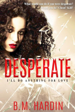Hardin - Desperate: Ill Do Anything for Love