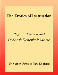 title The Erotics of Instruction author Barreca Regina - photo 1