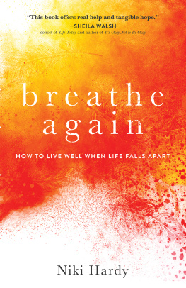 Hardy - Breathe again: how to live well when life falls apart