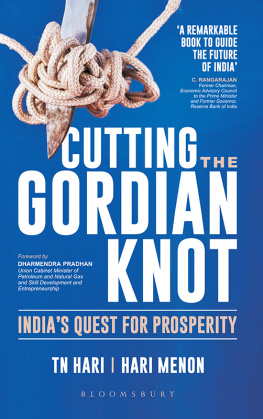 Hari T. N. - Cutting the gordian knot: Indias quest for prosperity