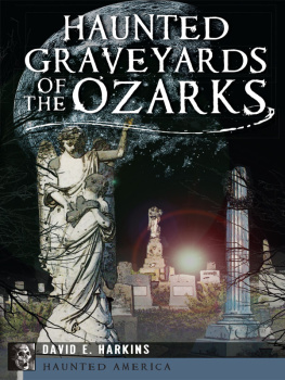 Harkins - Haunted Graveyards of the Ozarks