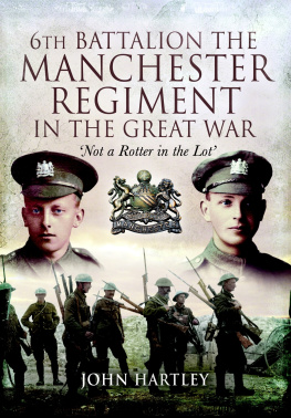 Harley - 6th Battalion, The Manchester Regiment in the Great War