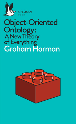 Harman Object-oriented ontology a new theory of everything