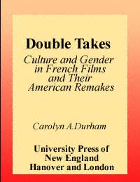 title Double Takes Culture and Gender in French Films and Their American - photo 1