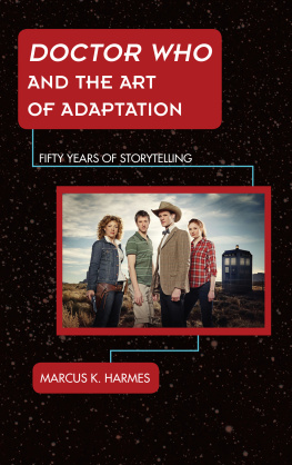 Harmes - Doctor Who and the art of adaptation: fifty years of storytelling