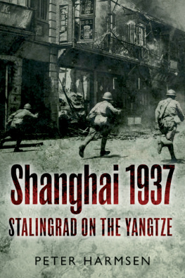 Harmsen - Shanghai 1937: Stalingrad on the Yangtze