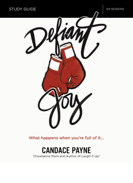 Harney Kevin - Defiant joy study guide: what happens when youre full of it