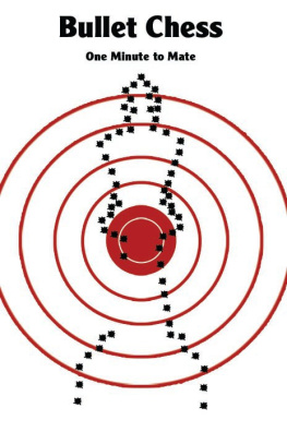 Harper Bruce - Bullet Chess: One Minute to Mate