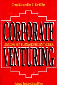 title Corporate Venturing Creating New Businesses Within the Firm - photo 1